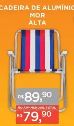 Supermercados Mundial cadeira de alumínio mor alta oferta