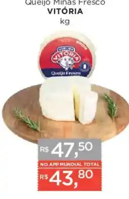 Supermercados Mundial Queijo Minas Fresco Vitória oferta