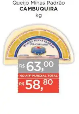Supermercados Mundial Queijo Minas Padrão Cambuquira oferta