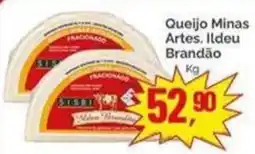 Supermercados Rena Queijo Minas Artes. Ildeu Brandão oferta