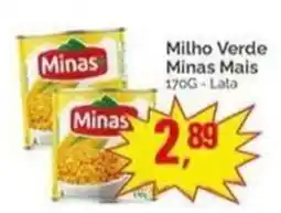 Supermercados Rena Milho Verde Minas Mais oferta