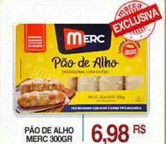 Mercadão Atacadista Pão De Alho Merc 300g oferta