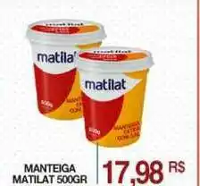 Mercadão Atacadista Manteiga Matilat 500g oferta