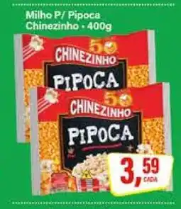 Rede Supermarket Milho P/ Pipoca Chinezinho oferta