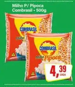 Rede Supermarket Milho P/ Pipoca Combrasil oferta