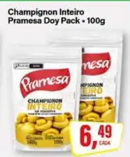 Rede Supermarket Champignon Inteiro Pramesa Doy Pack - 100g oferta