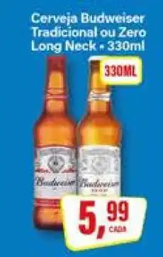 Rede Supermarket Cerveja Budweiser Tradicional ou Zero Long Neck oferta