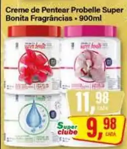 Rede Supermarket Creme de Pentear Probelle Super Bonita Fragrâncias oferta