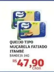 Assaí Atacadista QUEIJO TIPO MUÇARELA FATIADO ITAMBÉ oferta