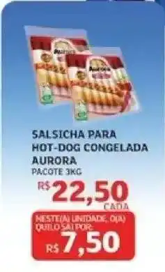 Assaí Atacadista Salsicha para Hot-Dog Congelada Aurora oferta