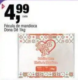 Frangolândia Fécula de mandioca Dona Dê oferta