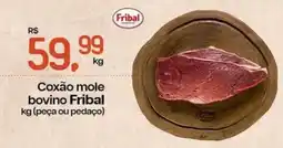 Cometa Supermercados Coxão mole bovino Fribal oferta