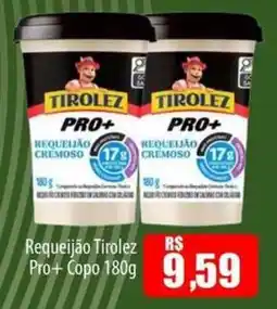 Proença Supermercados Requeijão tirolez pro+ copo oferta