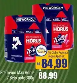 Proença Supermercados pré treino max horus 7 belo pote oferta