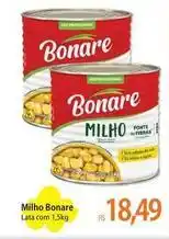 Atacadão Bonare - milho oferta
