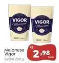 Novo Atacarejo Vigor - maionese oferta