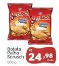 Novo Atacarejo Scrusch - batata palha oferta