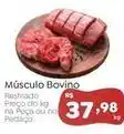 Novo Atacarejo Músculo bovino oferta