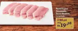 Novo Atacarejo Seara - pernil suíno desossado reserva oferta