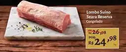 Novo Atacarejo Seara reserva - lombo suíno oferta