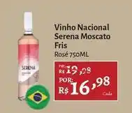 Novo Atacarejo Serena - vinho nacional moscato fris oferta