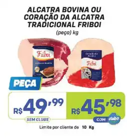 Prezunic Alcatra bovina ou coração da alcatra tradicional friboi oferta