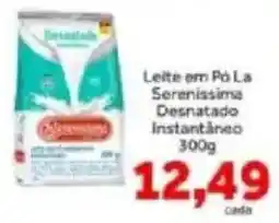 Shibata Supermercados Leite em Pó La Serenissima Desnatado Instantâneo oferta