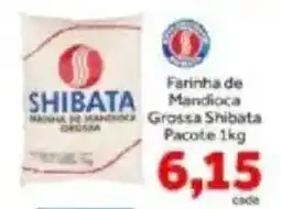 Shibata Supermercados Farinha de Mandioca Grossa Shibata oferta