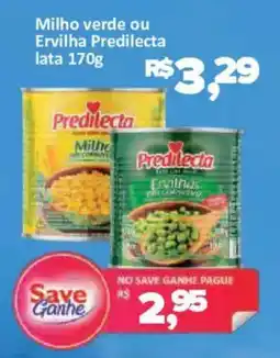 Supermercados Savegnago Milho verde ou Ervilha Predilecta oferta