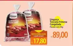 Atacadão Linguiça toscana frimesa congelada oferta