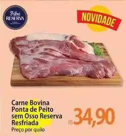 Atacadão Friboi - carne bovina ponta de peito sem osso reserva resfriada oferta