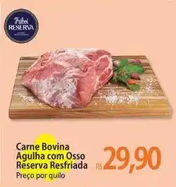 Atacadão Friboi - carne bovina agulha com osso reserva resfriada oferta