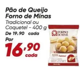Dia Forno de minas - pão de queijo oferta