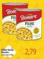 Atacadão Bonare - milho verde oferta