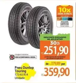 Atacadão Pneu Dunlop Touring oferta