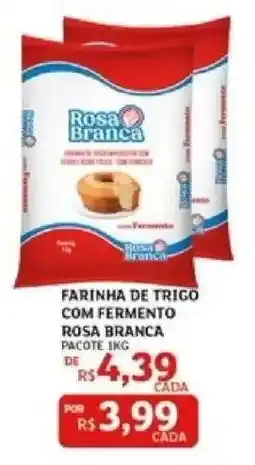 Assaí Atacadista FARINHA DE TRIGO COM FERMENTO ROSA BRANCA oferta