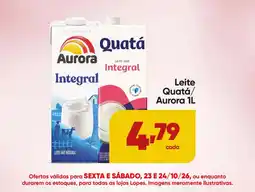 Lopes Supermercados Leite quatá/ aurora 1l oferta