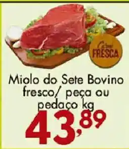Confiança Supermercados Miolo do Sete Bovino oferta
