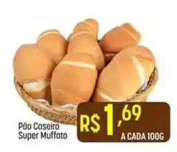 Muffato Pão Caseiro Super Muffato oferta