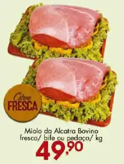 Confiança Supermercados Miolo da Alcatra Bovino fresco/ bife ou pedaço oferta
