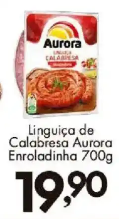Confiança Supermercados Linguiça de Calabresa Aurora Enroladinha oferta
