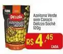 Muffato Q delicia - azeitona verde sem caroço oferta