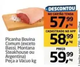 Tenda Atacado Picanha Bovina Comum (exceto Bassi, Montana Steakhouse ou Argentina) Peça a Vácuo oferta
