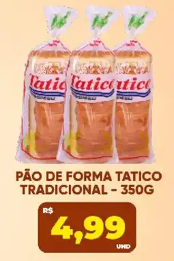 Tatico Pão de forma tatico tradicional oferta