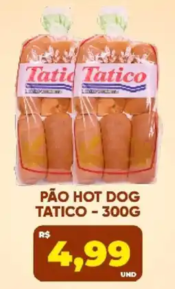 Tatico Pão hot dog tatico oferta