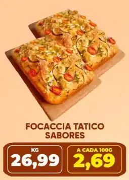 Tatico Focaccia tatico sabores oferta