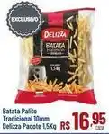 Max Atacadista Q delicia - batata palito tradicional 10mm oferta