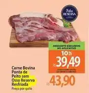 Atacadão Reserva - carne bovina ponta de peito sem osso oferta