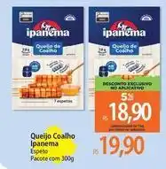 Atacadão Ipanema - queijo coalho oferta