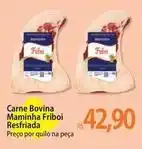 Atacadão Bovina - carne bovina maminha friboi resfriada oferta